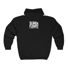 Load image into Gallery viewer, Super Funny™ Zip Up Hoodie